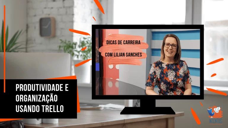 Produtividade e Organização usando Trello